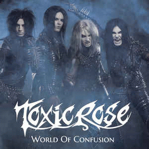 Toxic Rose : World of Confusion